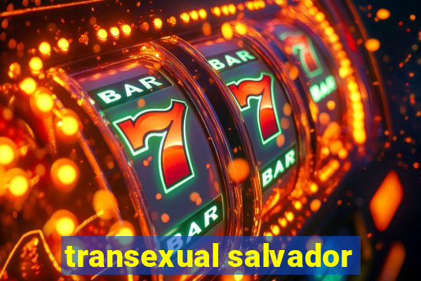 transexual salvador